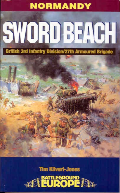 Sword Beach : British 3rd Division/27th Armoured Brigade, PDF eBook