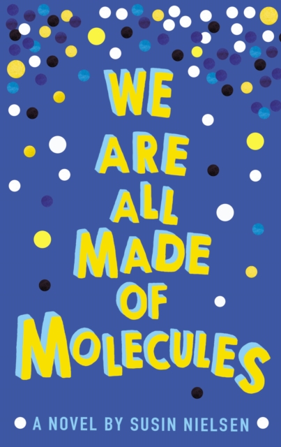 We Are All Made of Molecules, Paperback / softback Book