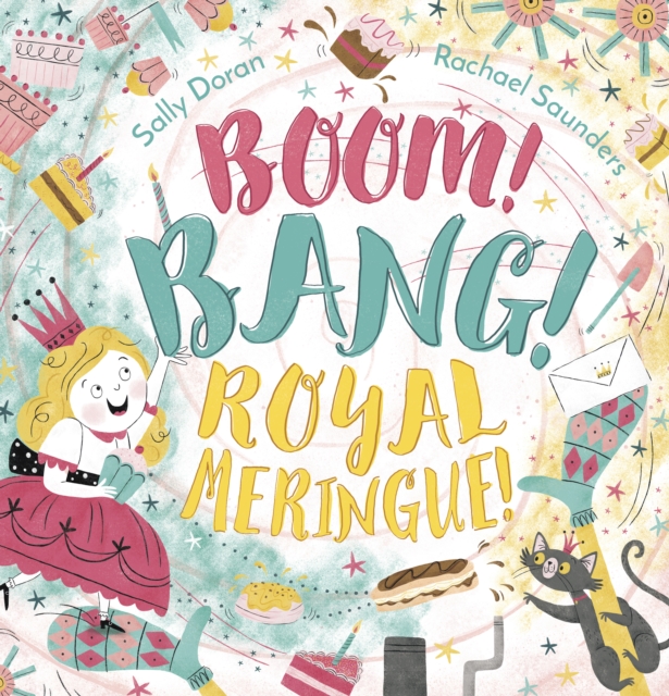 Boom! Bang! Royal Meringue!, Hardback Book