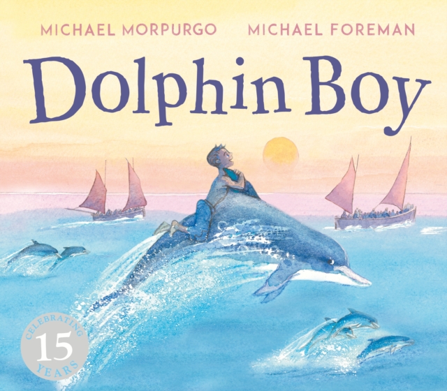 Dolphin Boy : 15th Anniversary Edition, Paperback / softback Book