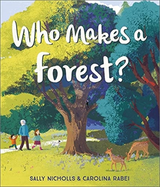 Who Makes a Forest?, Paperback / softback Book