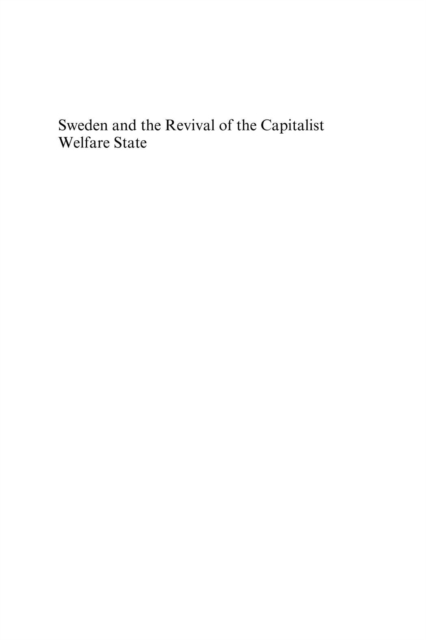 Sweden and the Revival of the Capitalist Welfare State, PDF eBook