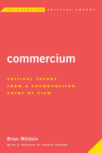 Commercium : Critical Theory From a Cosmopolitan Point of View, EPUB eBook