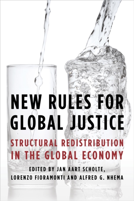 New Rules for Global Justice : Structural Redistribution in the Global Economy, EPUB eBook
