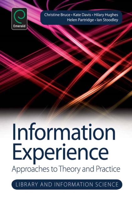 Information Experience : Approaches to Theory and Practice, EPUB eBook