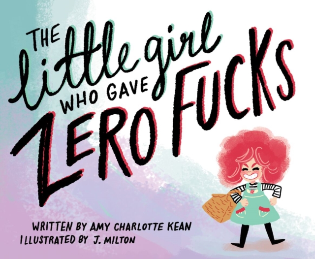 The Little Girl Who Gave Zero Fucks, EPUB eBook