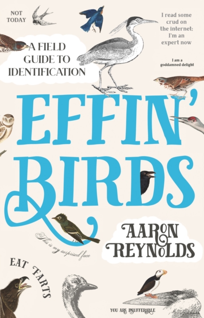 Effin' Birds : A Field Guide to Identification, EPUB eBook