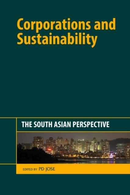 Corporations and Sustainability : The South Asian Perspective, Hardback Book