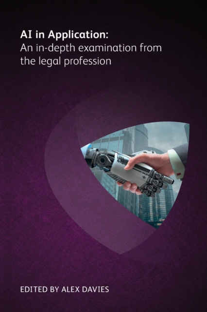AI in Application: An in-depth examination from the legal profession, Paperback / softback Book