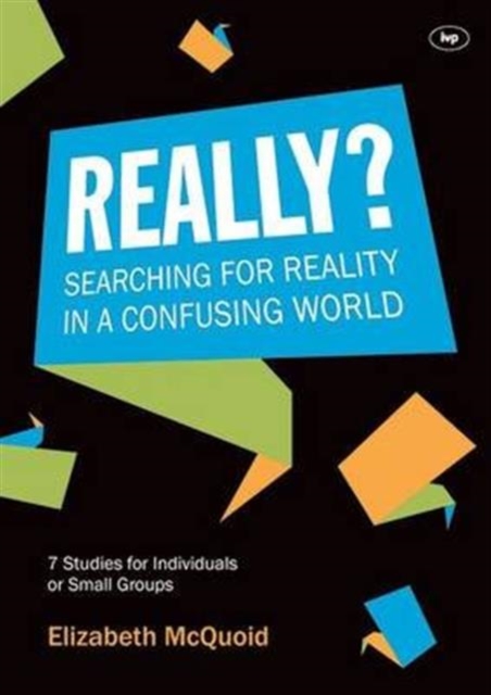 Really? : Searching For Reality In A Confusing World, Paperback / softback Book