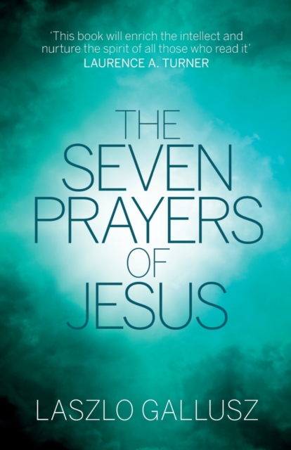 The Seven Prayers of Jesus, Paperback / softback Book