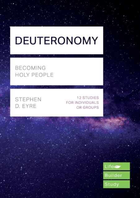 Deuteronomy : Becoming Holy People, Paperback / softback Book