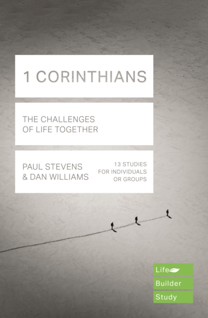 1 Corinthians (Lifebuilder Study Guides): The Challenges of Life Together, Paperback / softback Book