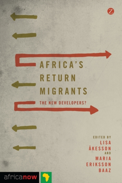 Africa's Return Migrants : The New Developers?, PDF eBook
