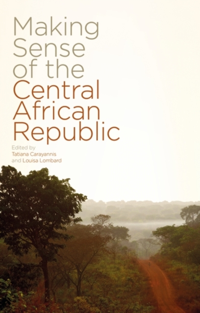 Making Sense of the Central African Republic, PDF eBook