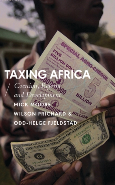 Taxing Africa : Coercion, Reform and Development, PDF eBook