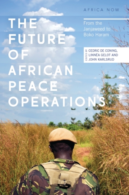The Future of African Peace Operations : From the Janjaweed to Boko Haram, PDF eBook