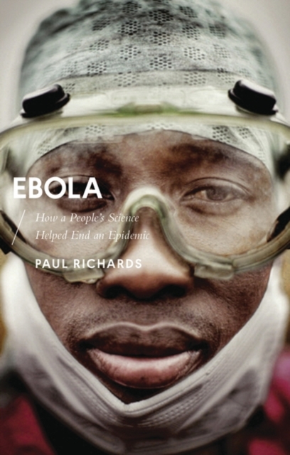 Ebola : How a People's Science Helped End an Epidemic, EPUB eBook