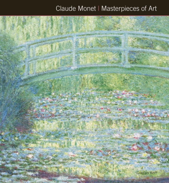 Claude Monet Masterpieces of Art, Hardback Book