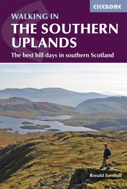 Walking in the Southern Uplands : 44 best hill days in southern Scotland, PDF eBook