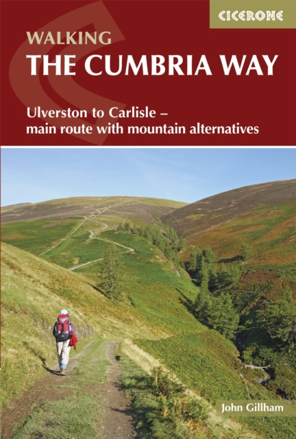 The Cumbria Way : Ulverston to Carlisle - main route with mountain alternatives, PDF eBook