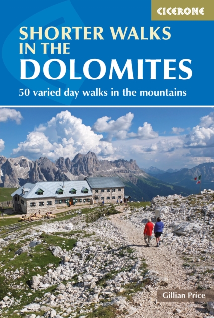 Shorter Walks in the Dolomites : 50 varied day walks in the mountains, EPUB eBook