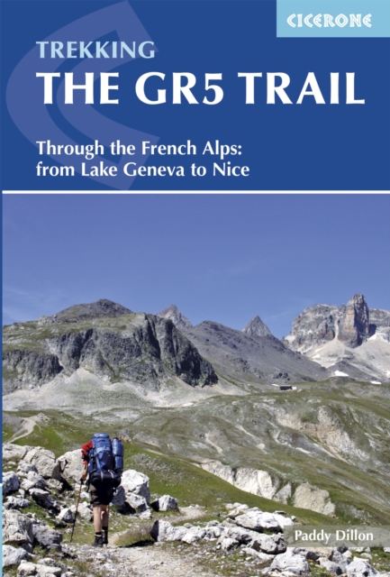 The GR5 Trail : Through the French Alps from Lake Geneva to Nice, EPUB eBook