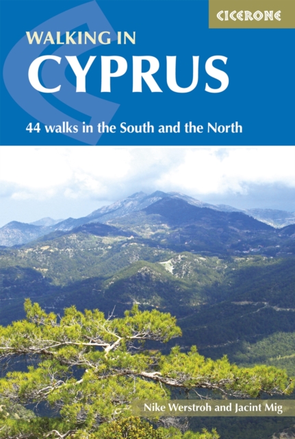 Walking in Cyprus : 44 walks in the South and the North, PDF eBook