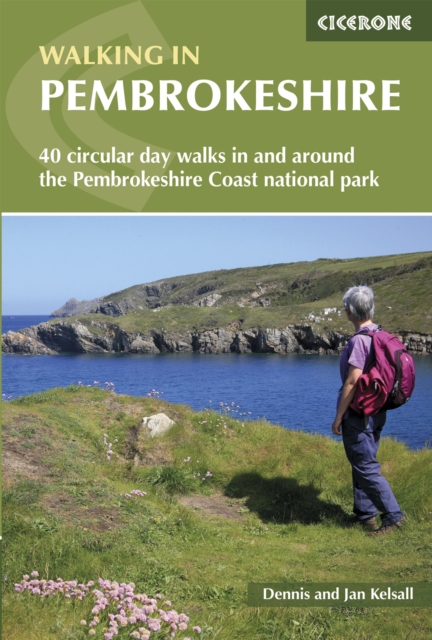 Walking in Pembrokeshire : 40 circular walks in and around the Pembrokeshire Coast National Park, PDF eBook