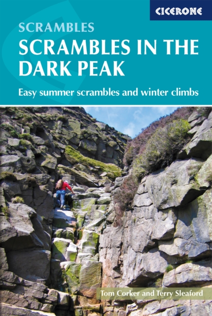 Scrambles in the Dark Peak : Easy summer scrambles and winter climbs, EPUB eBook