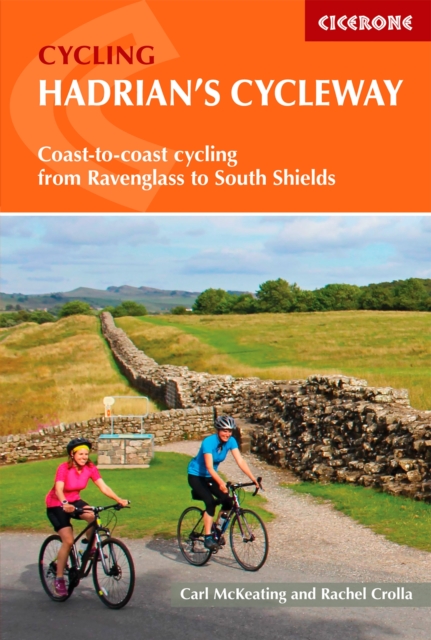 Hadrian's Cycleway : Coast-to-coast cycling from Ravenglass to South Shields, EPUB eBook