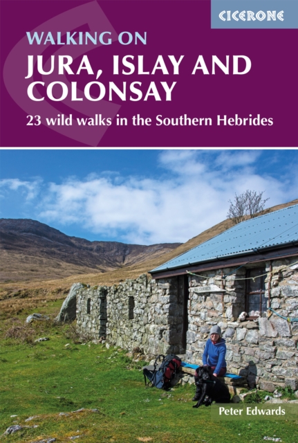 Walking on Jura, Islay and Colonsay : 23 wild walks in the Southern Hebrides, EPUB eBook