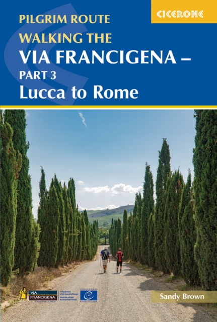 Walking the Via Francigena Pilgrim Route - Part 3 : Lucca to Rome, EPUB eBook