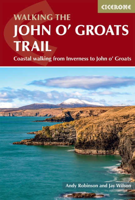 Walking the John o' Groats Trail : Coastal walking from Inverness to John o' Groats, EPUB eBook