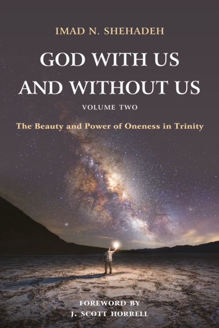 God With Us and Without Us, Volume Two : The Beauty and Power of Oneness in Trinity, EPUB eBook