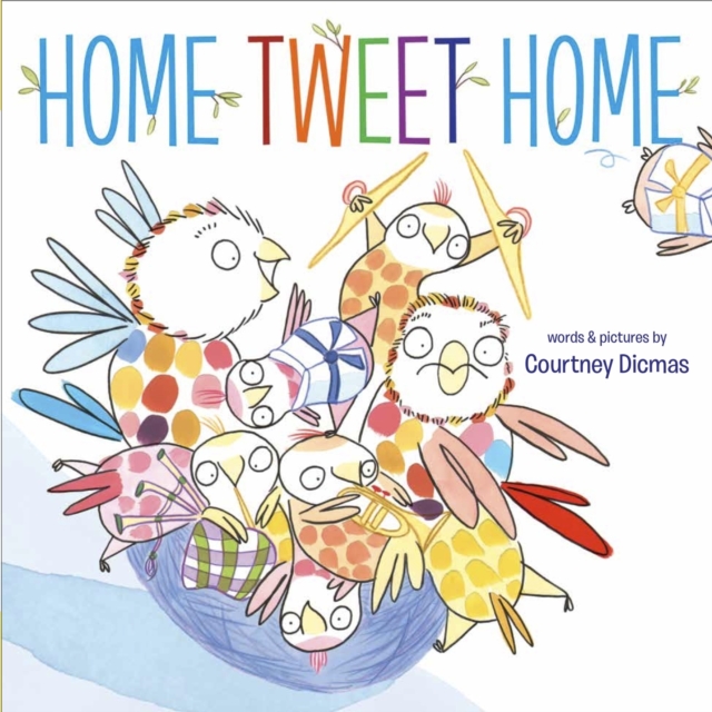 Home Tweet Home, Hardback Book