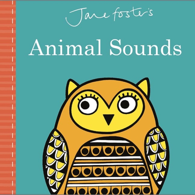 Jane Foster's Animal Sounds, Board book Book