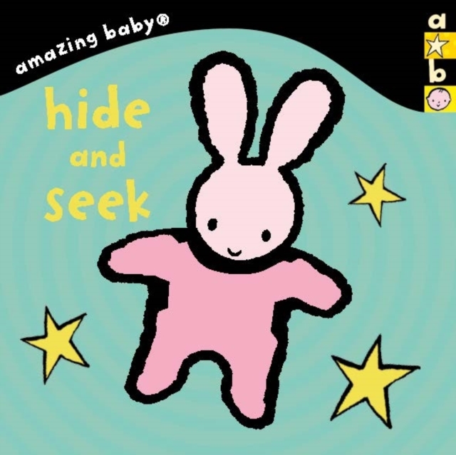Amazing Baby: Hide And Seek, Board book Book