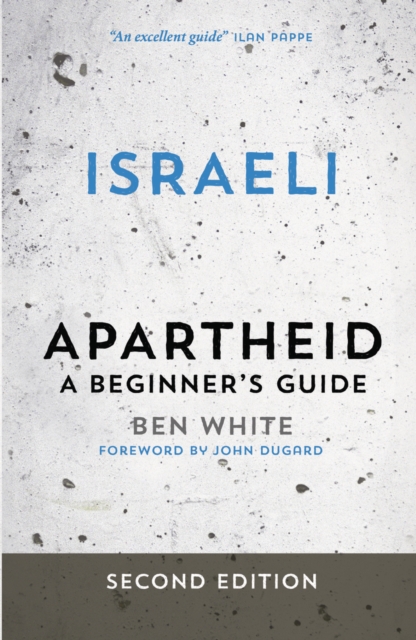 Israeli Apartheid : A Beginner's Guide, EPUB eBook