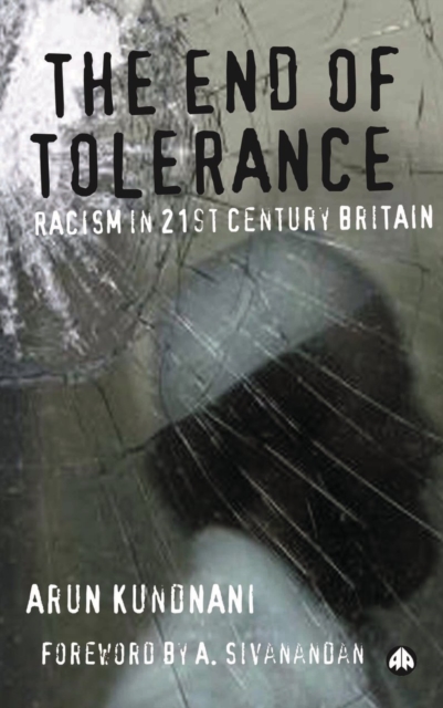 The End of Tolerance : Racism in 21st Century Britain, EPUB eBook