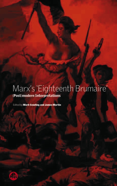 Marx's 'Eighteenth Brumaire' : (Post)Modern Interpretations, EPUB eBook