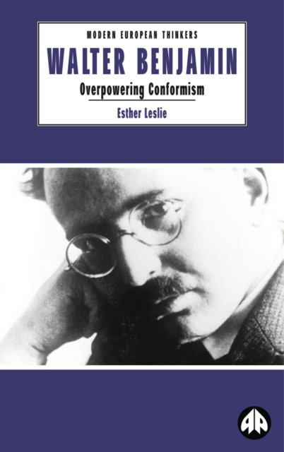 Walter Benjamin : Overpowering Conformism, EPUB eBook