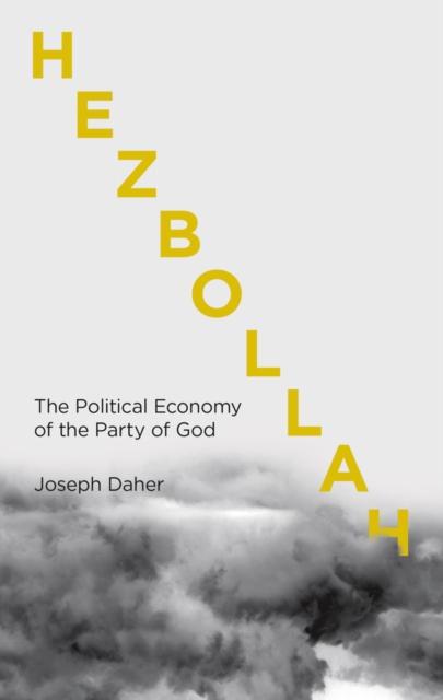 Hezbollah : The Political Economy of Lebanon's Party of God, EPUB eBook
