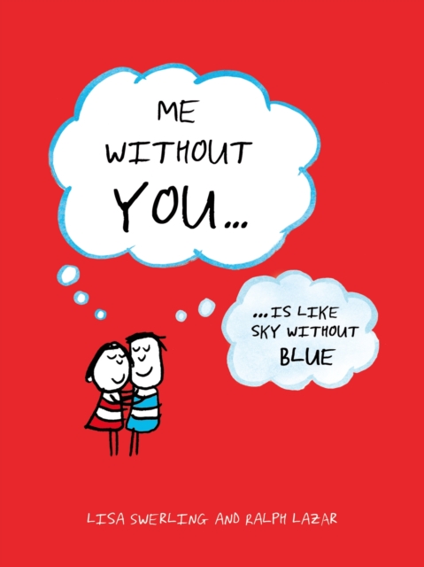 Me Without You : ... Is Like Sky Without Blue, EPUB eBook