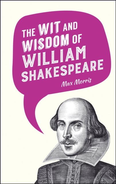 The Wit and Wisdom of William Shakespeare, EPUB eBook
