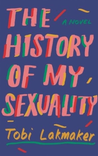 The History of My Sexuality, Paperback / softback Book