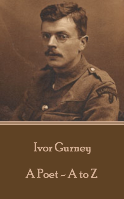 Ivor Gurney - A Poet A-Z, EPUB eBook