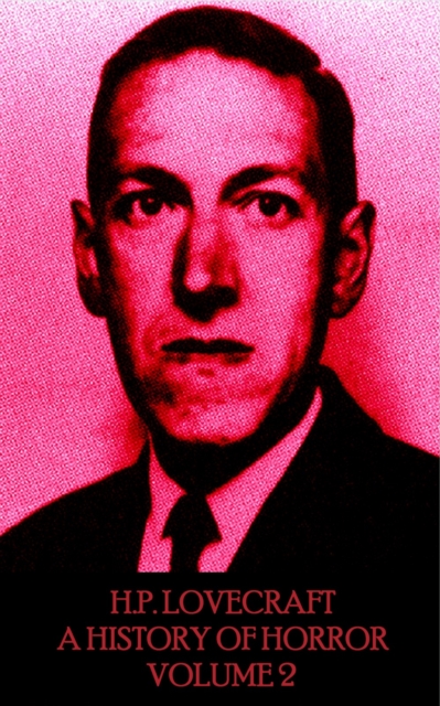 HP Lovecraft - A History in Horror - Volume 2, EPUB eBook