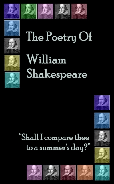 The Poetry of Shakespeare : "Shall I compare thee to a summer's day.", EPUB eBook