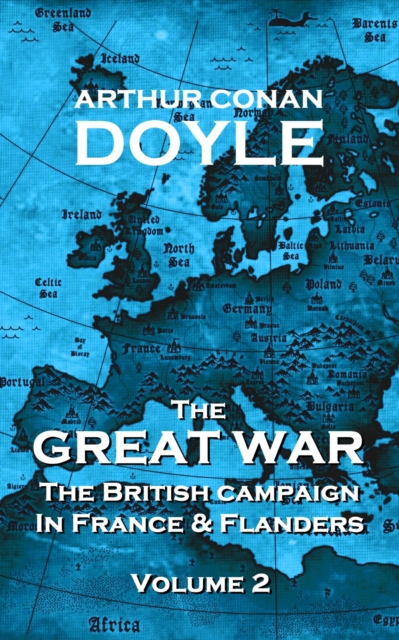The Great War - Volume 2 : The British Campaign in France and Flanders, EPUB eBook